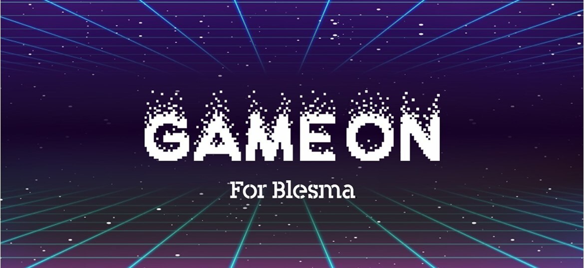 Game On for Blesma